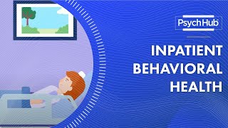 Inpatient Behavioral Health [upl. by Phil]