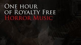 1 Hour of Royalty Free Horror Music [upl. by Giza]