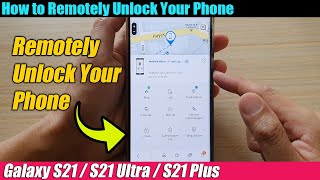 Galaxy S21UltraPlus How to Remotely Unlock Your Phone [upl. by Thedric]