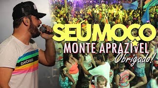 SEU MOÇO  Monte AprazívelSP  TURNÊ CARNAVAL 2019 [upl. by Clellan182]