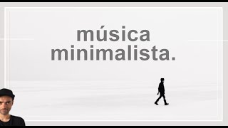 MUSICA MINIMALISTA [upl. by Yclehc]