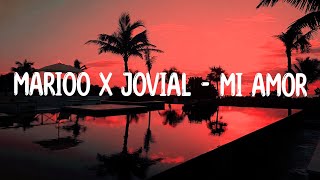 Marioo x Jovial  Mi Amor Lyrics [upl. by Alyat445]