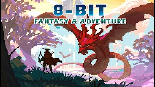 8Bit Fantasy amp Adventure Music [upl. by Sharia]