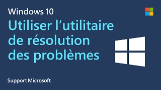 Comment utiliser l’utilitaire de résolution des problèmes Windows  Microsoft  Windows 10 [upl. by Frissell]