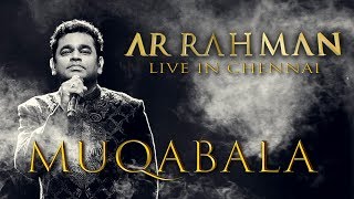 Muqabala  AR Rahman Live in Chennai [upl. by Ymmak]