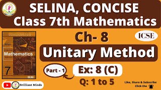 Class 7th ICSE  Selina Math  Ch 8 Unitary Method Ex 8 C Q 1 to 5BrilliantMindsEducation [upl. by Elwina]