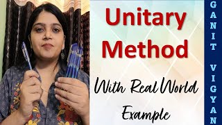 What is Unitary Method  Concept Clarification with Examples  Unitary Method [upl. by Laurena]