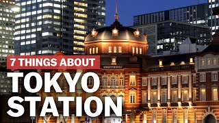 7 Things to know about Tokyo Station  japanguidecom [upl. by Mchugh927]