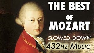 The Best Of Mozart  Slowed Down  432Hz  45 Hours [upl. by Iad]