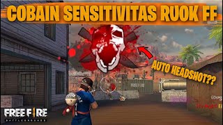 TESTING SETTING DAN SENSITIVITAS RUOK FF DI RANKED AUTO HEADSHOT  FREE FIRE INDONESIA [upl. by Esilenna273]