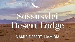 A Tranquil Oasis Where Time Stands Still  Sossusvlei Desert Lodge  Namibia [upl. by Innej]