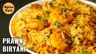 PRAWN BIRYANI RECIPE  SHRIMP BIRYANI  HYDERABADI STYLE PRAWN BIRYANI [upl. by Kristo529]