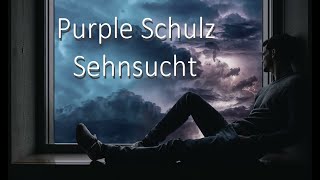 Purple Schulz  Sehnsucht Lyrics [upl. by Annissa]