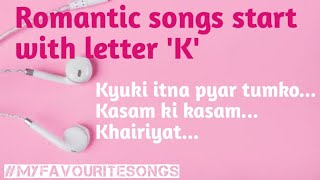 Romantic songs start with letter k [upl. by Jewel]