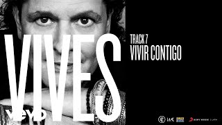 Carlos Vives  Vivir Contigo Audio [upl. by Nylirehs234]