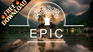 Royalty Free Music  Epic Inspiring Dramatic Cinematic Emotional Background  FREE DOWNLOAD [upl. by Towill]