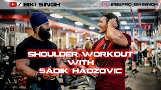 Shoulders Workout with SadikHadzovic1 II Biki Singh [upl. by Sokin]