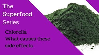 Chlorella and its Side Effects [upl. by Nizam]