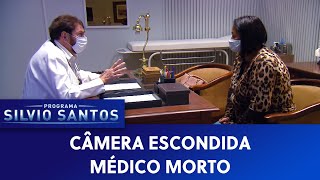 Médico Morto  Deceased Doctor Prank  Câmeras Escondidas 110721 [upl. by Stannwood]