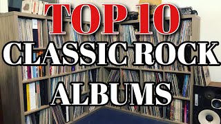 Top 10 Classic Rock Albums Vinyl Essentials for Any Collection [upl. by Nileuqaj]