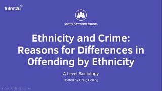 Ethnicity and Crime  Reasons for Differences in Offending by Ethnicity  A Level Sociology [upl. by Nudnarb]