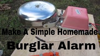 Make A Simple Homemade Burglar Alarm 2021 [upl. by Ahsenit207]