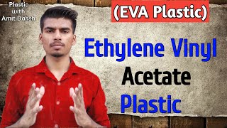 Ethylene Vinyl Acetate EVA Plastic Material 📖📖📖 [upl. by Alrick]