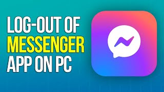 How to Log Out of Messenger App on PC [upl. by Leslee472]