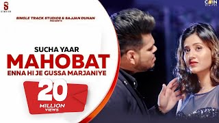 New Punjabi Songs 2021  Mohabat Enna Hi Je Gussa Marjaniye Sucha Yaar Ft Anjali Arora  Latest [upl. by Rehpoitsirhc]