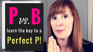 American English Pronunciation  P vs B  Pronounce a Perfect P Sound [upl. by Tamas]