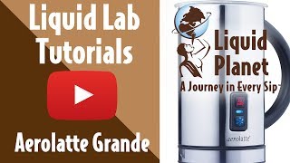 Liquid Lab  Aerolatte Grande Milk Frother [upl. by Egag57]