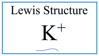 How to draw the K Lewis Dot Structure [upl. by Mariel392]