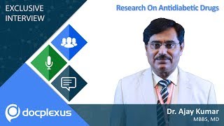 Research On Antidiabetic Drugs  by Dr Ajay Kumar [upl. by Reisinger]