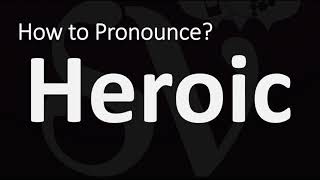 How to Pronounce Heroic CORRECTLY [upl. by Adaran]