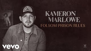 Kameron Marlowe  Folsom Prison Blues Audio [upl. by Jonah]