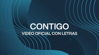 Contigo With You  Spanish  Video Oficial Con Letras  Elevation Worship [upl. by Casanova]