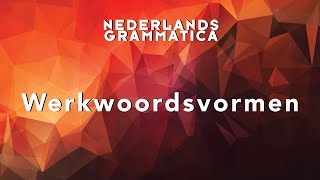 Grammatica Werkwoordsvormen [upl. by Vilma]