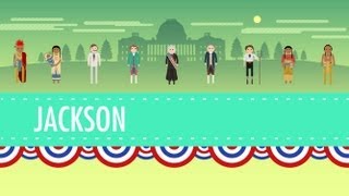 Age of Jackson Crash Course US History 14 [upl. by Aenej]