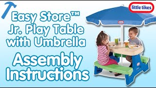 Easy Store™ Jr Play Table with Umbrella  Assembly Instructions  Little Tikes [upl. by Eenot]