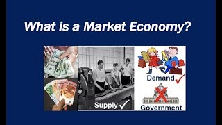 What is a Market Economy [upl. by Ahtela]