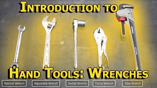 Introduction to Hand Tools Wrenches [upl. by Atnim414]