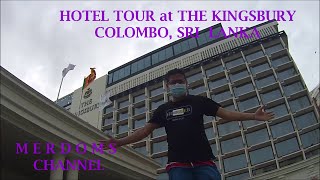 The Kingsbury Hotel Tour COLOMBO SRI LANKA 🇱🇰 [upl. by Allys]