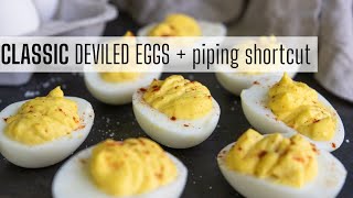 Classic Deviled Egg Recipe amp Piping Shortcut [upl. by Randall419]