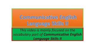 Communicative English Language Skills II vocabulary part one [upl. by Yaner]