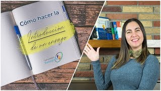 ¿Cómo hacer la INTRODUCCION de un ensayo📝📒📖 [upl. by Neirbo]