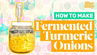 How to Make Fermented Turmeric Onions  Easy LactoFermentation Recipe [upl. by Sredna]