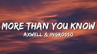 Axwell \ Ingrosso  More Than You Know Lyrics [upl. by Gosney134]