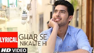 Ghar Se Nikalte Hi Video Song With Lyrics  Amaal Mallik Feat Armaan Malik  Bhushan Kumar  Angel [upl. by Coveney]