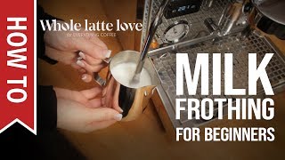 How To Milk Frothing for Beginners 5 Tips [upl. by Ellennad423]