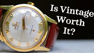 Are Vintage Watches Worth It [upl. by Primaveras144]